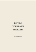 Before You Learn The Rules